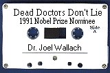 Dead Doctors Don't Lie